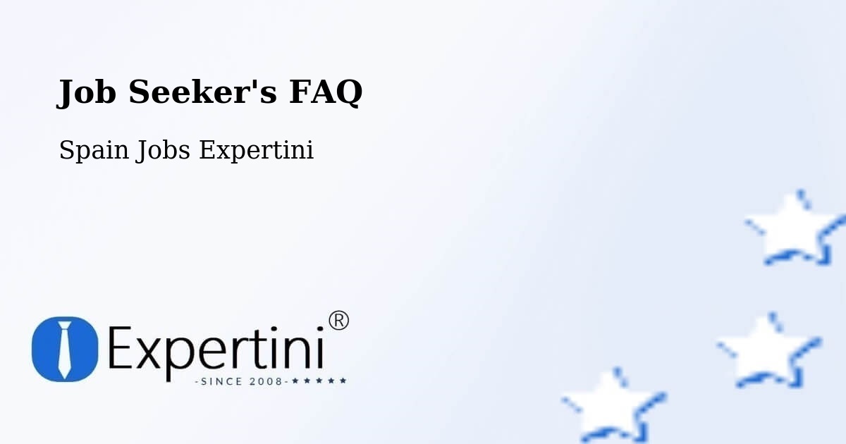 Job Seeker FAQ – Castro Del Río - Spain Jobs Expertini