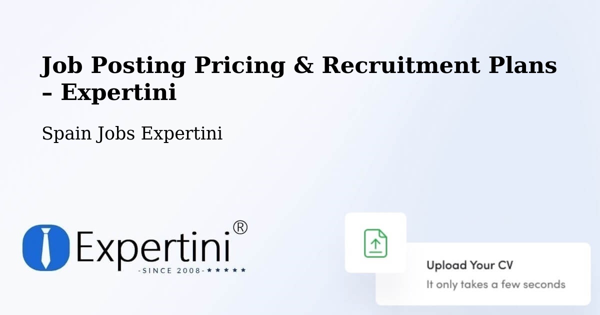 Job Posting Pricing & Recruitment Plans – Castro Del Río - Castro Del Río, Spain Jobs Expertini